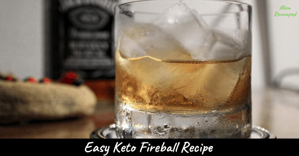 Easy, Low Carb, Keto Fireball Cinnamon Whisky Recipe