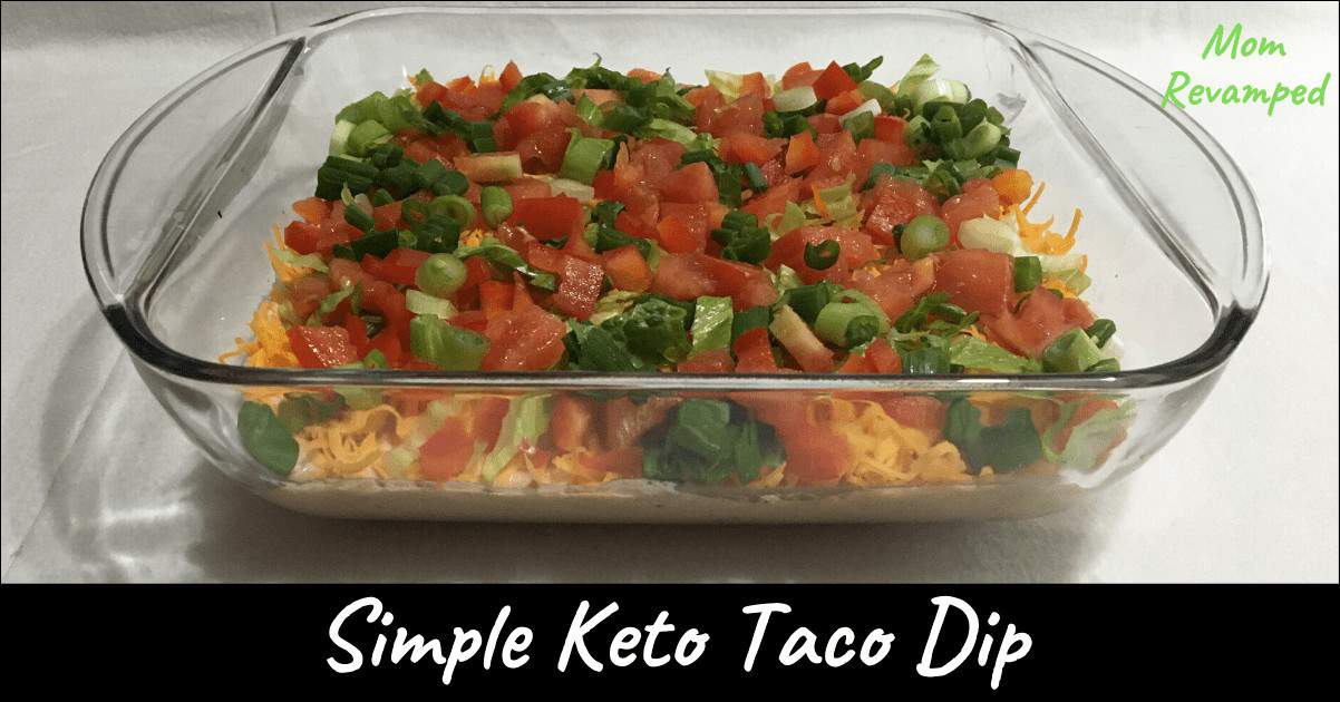 Keto Taco Dip Keto Tortilla Chip Substitute S Mom Revamped