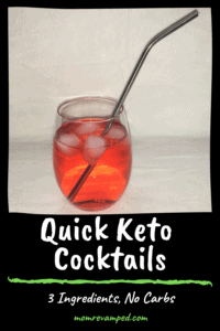 Quick Keto Cocktails